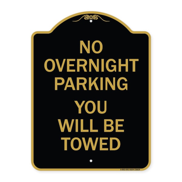Signmission No Overnight Parking You Will Towed, Black & Gold Aluminum Sign, 18" x 24", BG-1824-23825 A-DES-BG-1824-23825 - main